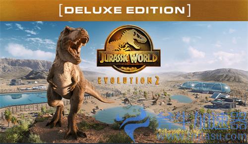 侏罗纪世界进化2,豪华版,预购奖励